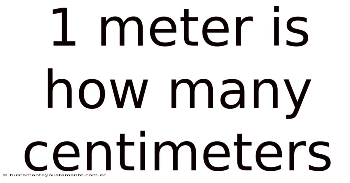 1 Meter Is How Many Centimeters