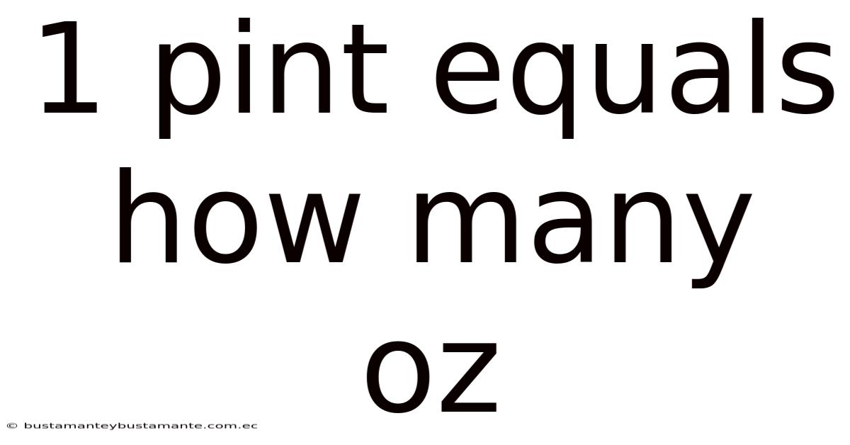 1 Pint Equals How Many Oz
