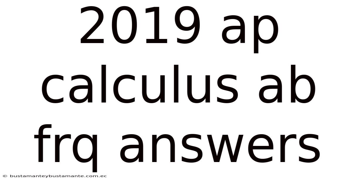 2019 Ap Calculus Ab Frq Answers