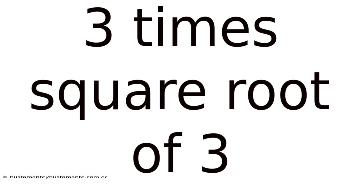 3 Times Square Root Of 3
