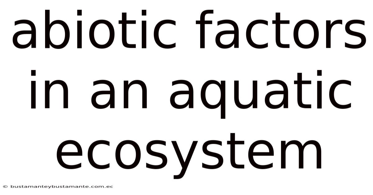 Abiotic Factors In An Aquatic Ecosystem