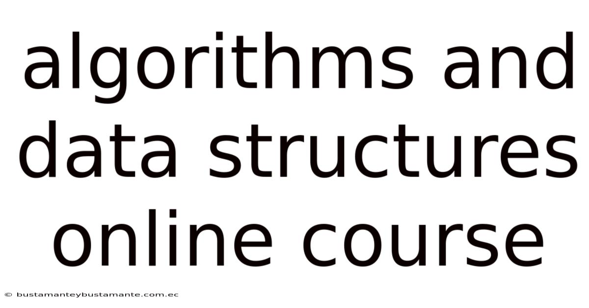 Algorithms And Data Structures Online Course