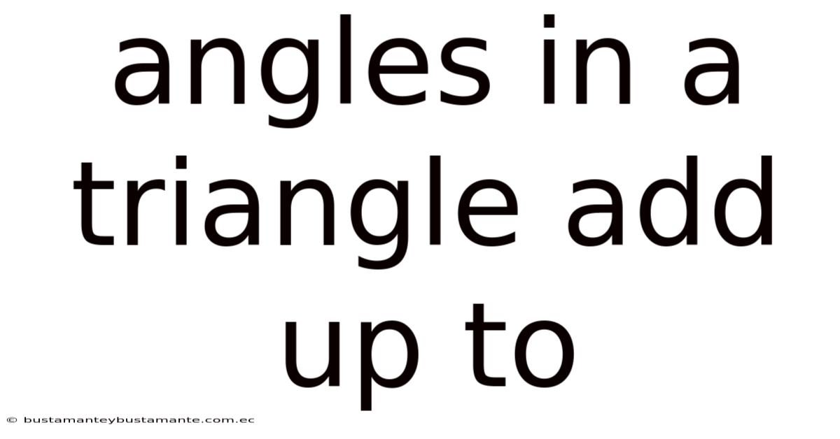 Angles In A Triangle Add Up To
