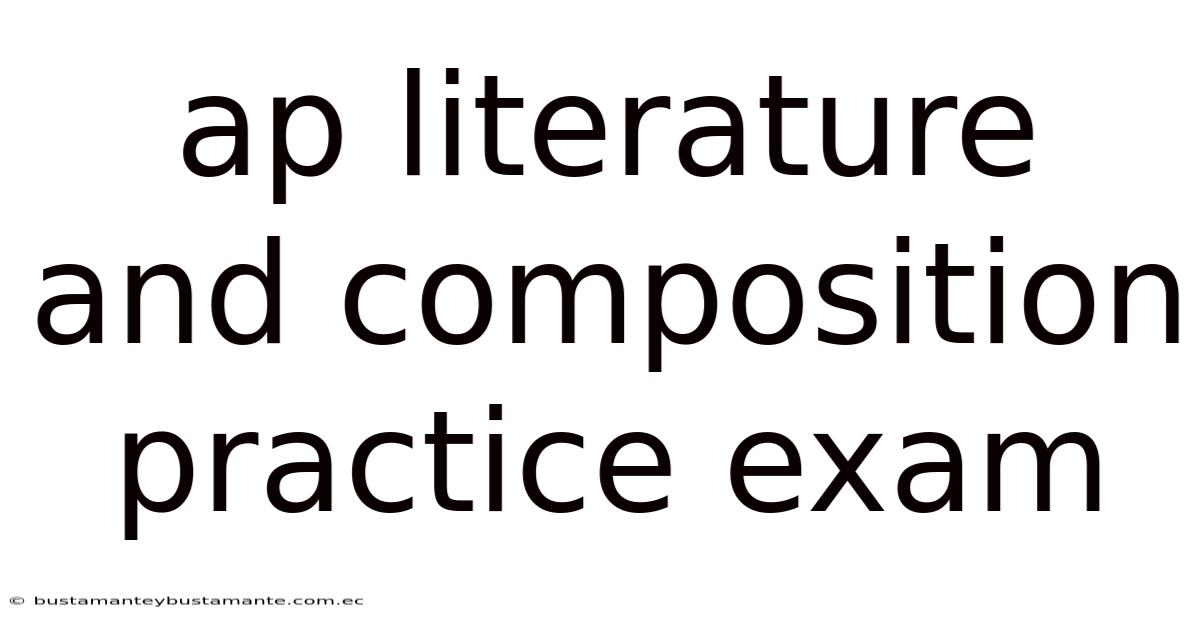 Ap Literature And Composition Practice Exam