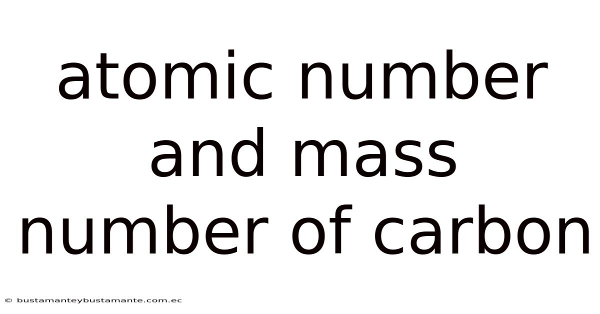 Atomic Number And Mass Number Of Carbon