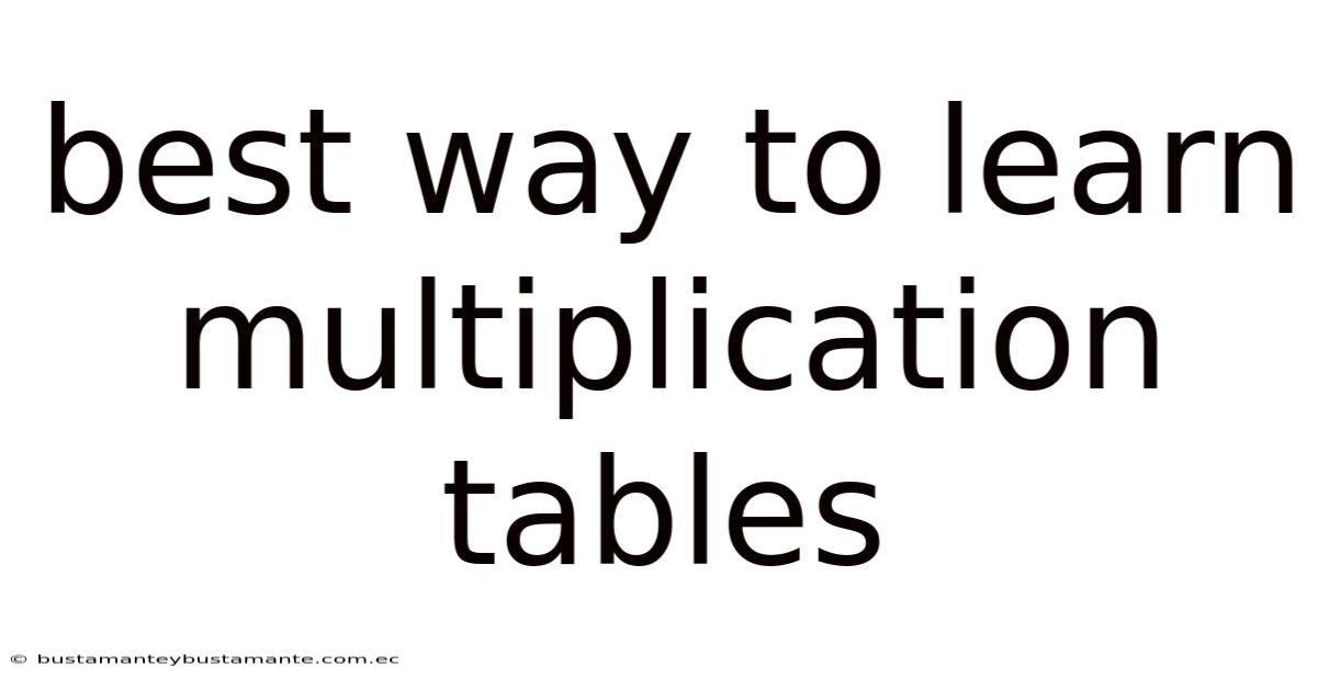 Best Way To Learn Multiplication Tables
