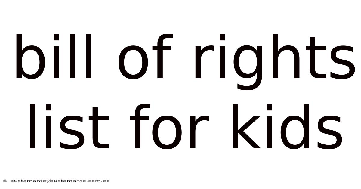 Bill Of Rights List For Kids