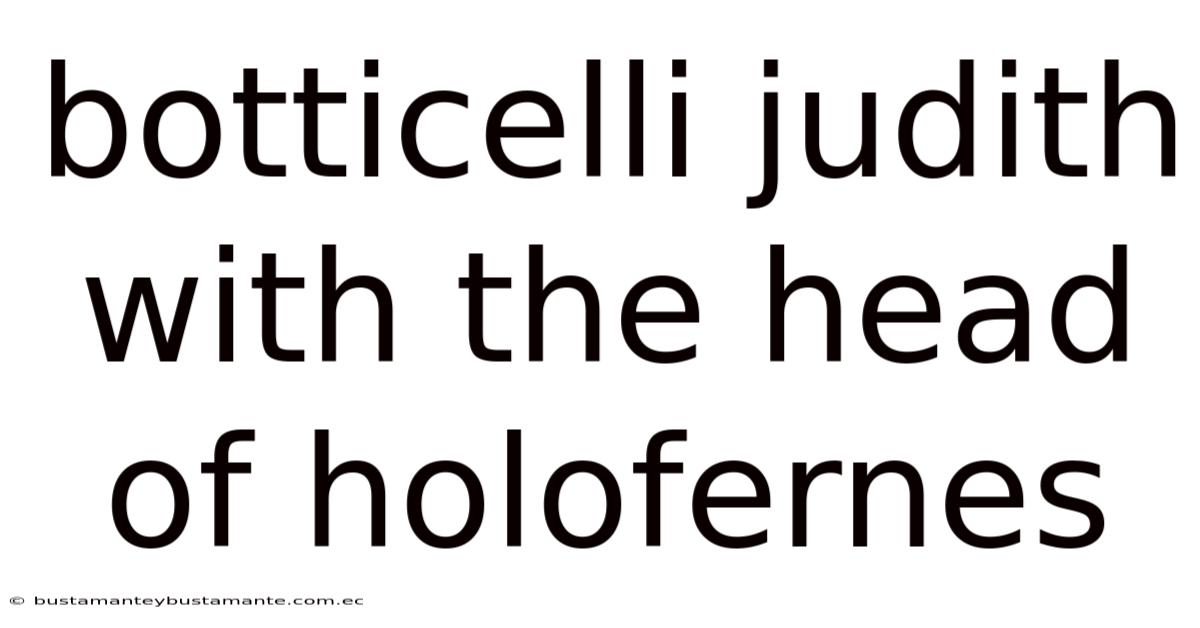 Botticelli Judith With The Head Of Holofernes