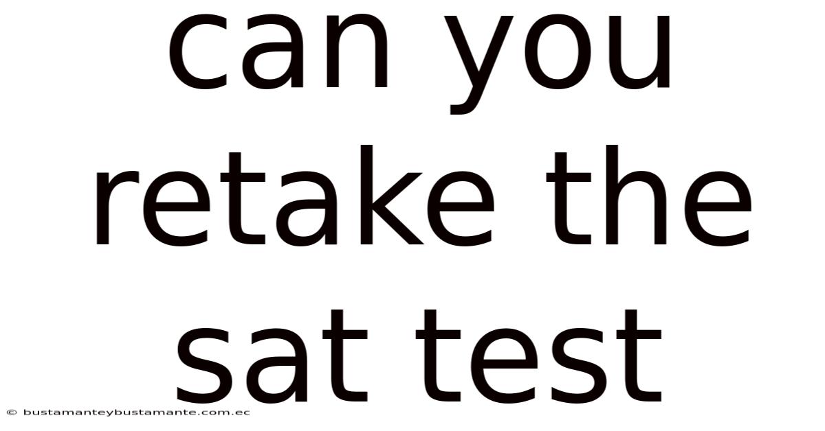 Can You Retake The Sat Test