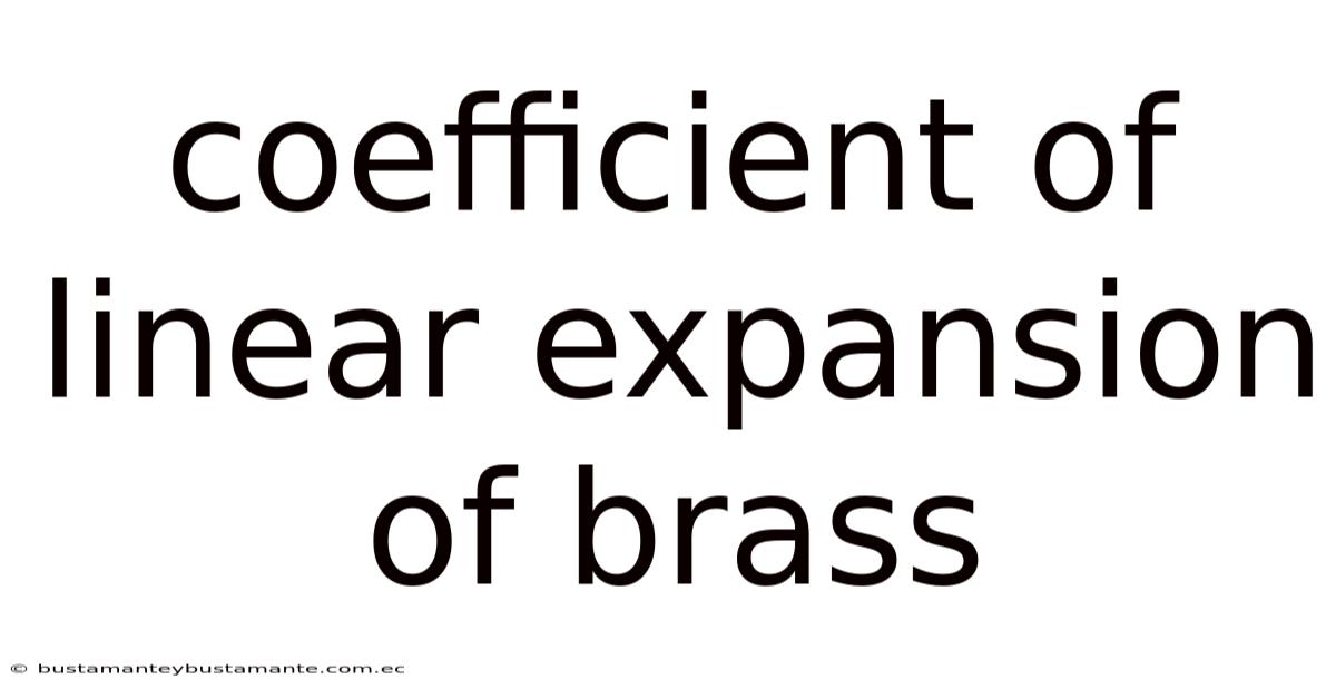 Coefficient Of Linear Expansion Of Brass