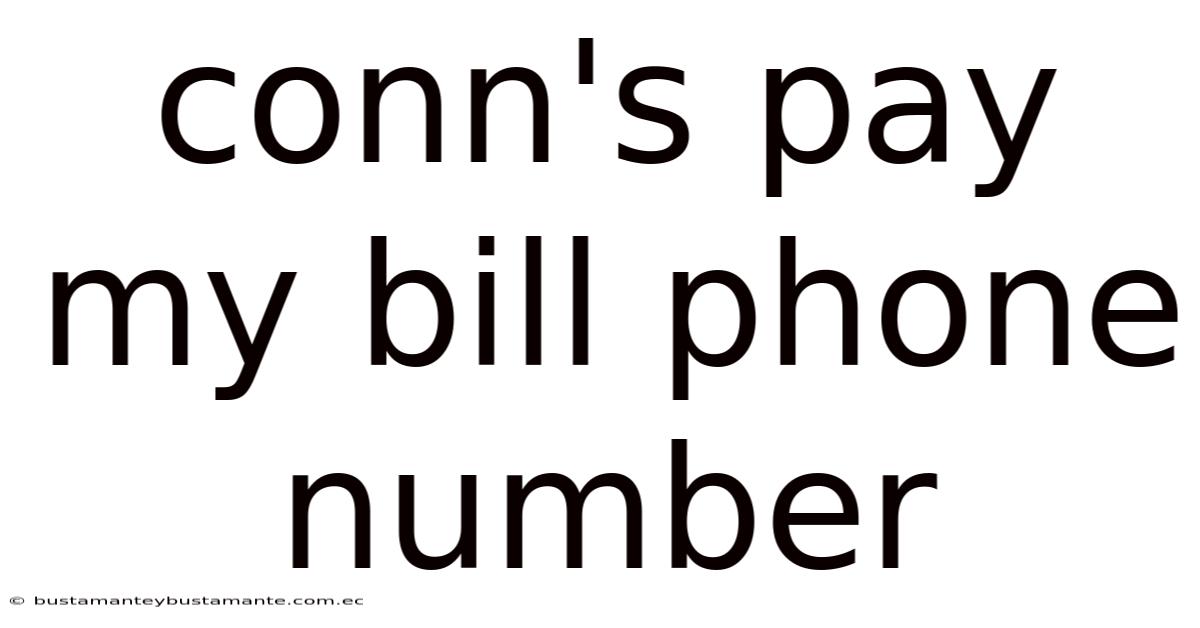 Conn's Pay My Bill Phone Number
