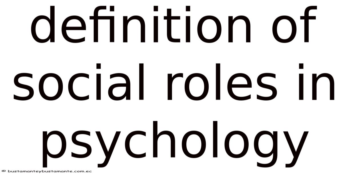 Role Example Psychology Definition Of Social Roles In Psychology