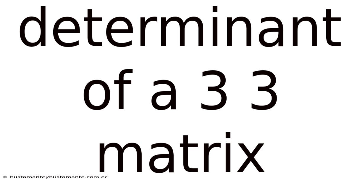 Determinant Of A 3 3 Matrix