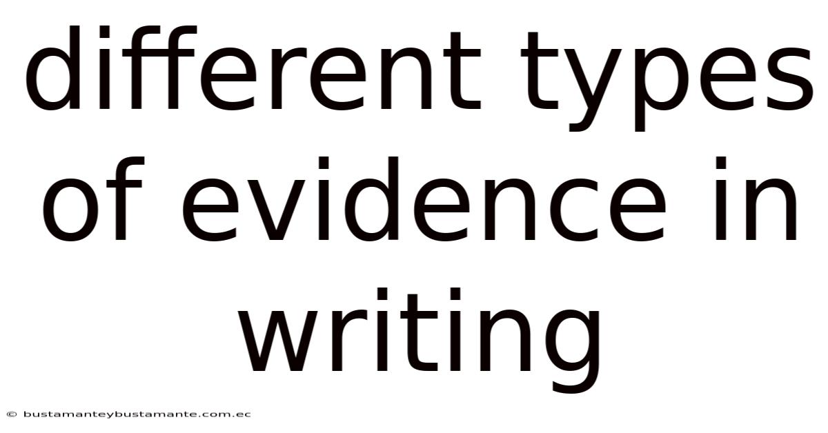 Different Types Of Evidence In Writing