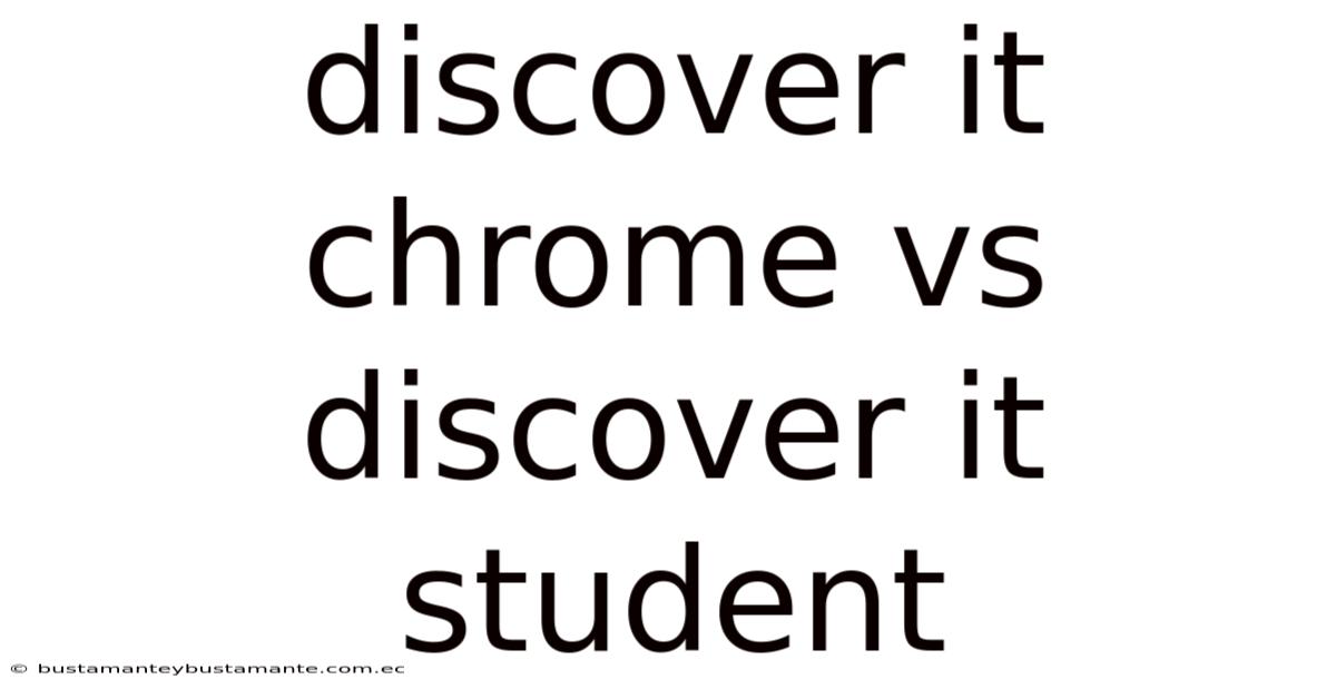 Discover It Chrome Vs Discover It Student