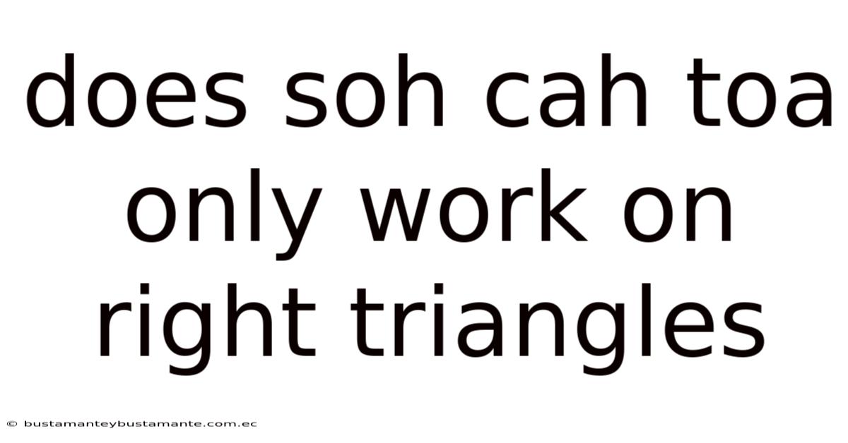 Does Soh Cah Toa Only Work On Right Triangles