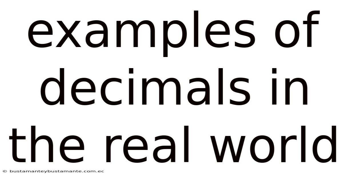Examples Of Decimals In The Real World