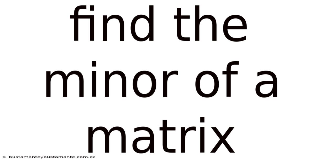 Find The Minor Of A Matrix