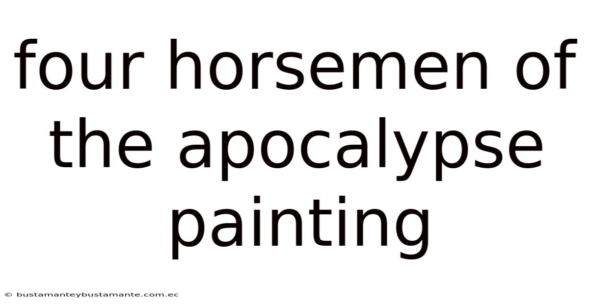Four Horsemen Of The Apocalypse Painting