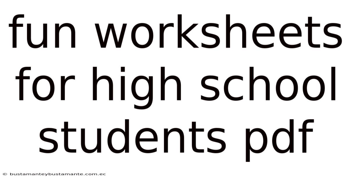 Fun Worksheets For High School Students Pdf