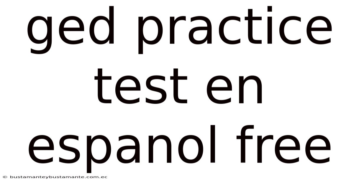 Ged Practice Test En Espanol Free