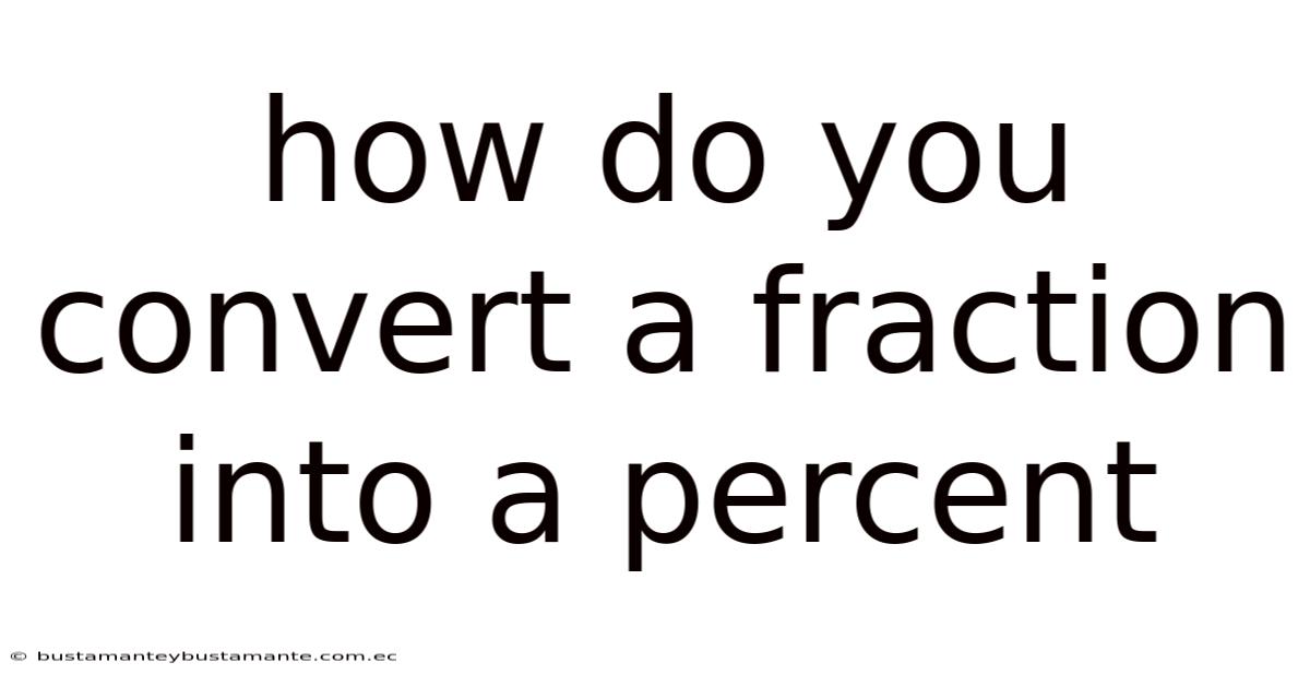 How Do You Convert A Fraction Into A Percent