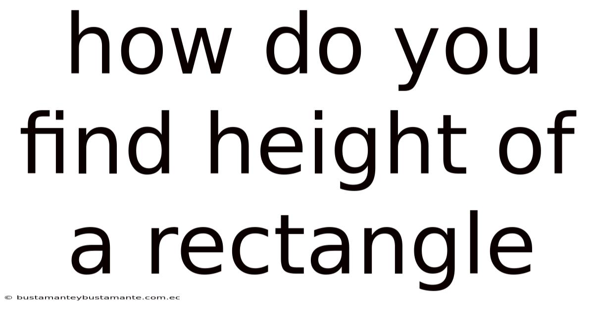 How Do You Find Height Of A Rectangle