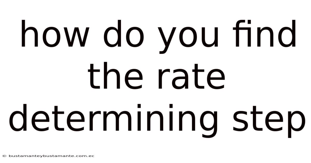How Do You Find The Rate Determining Step