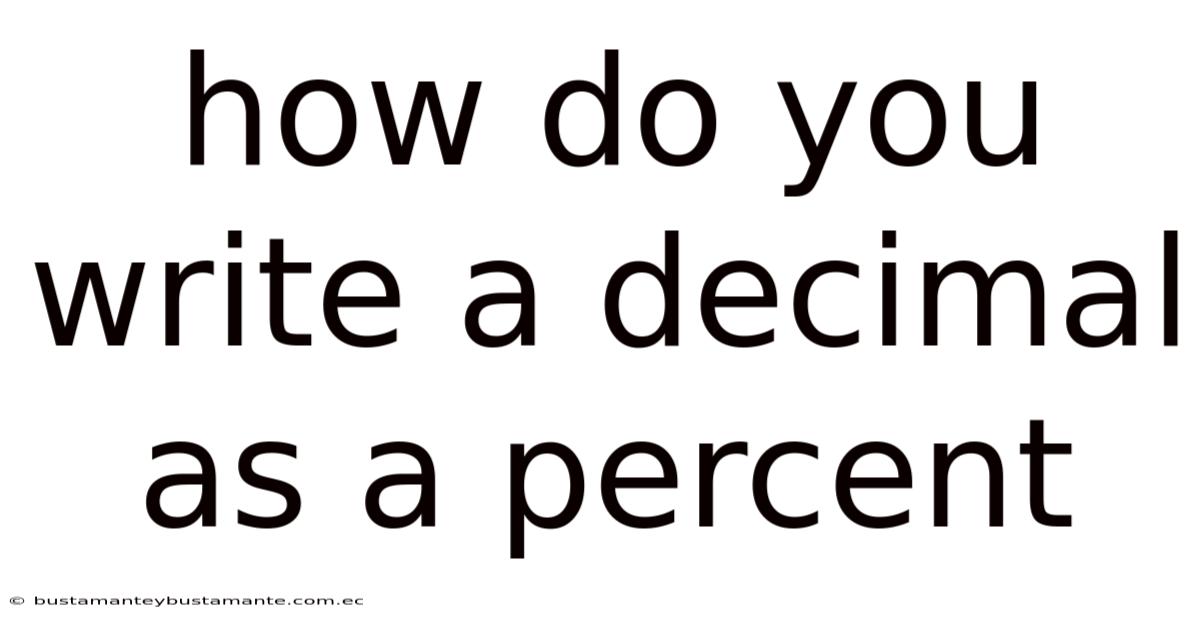 How Do You Write A Decimal As A Percent