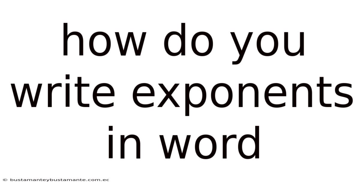How Do You Write Exponents In Word