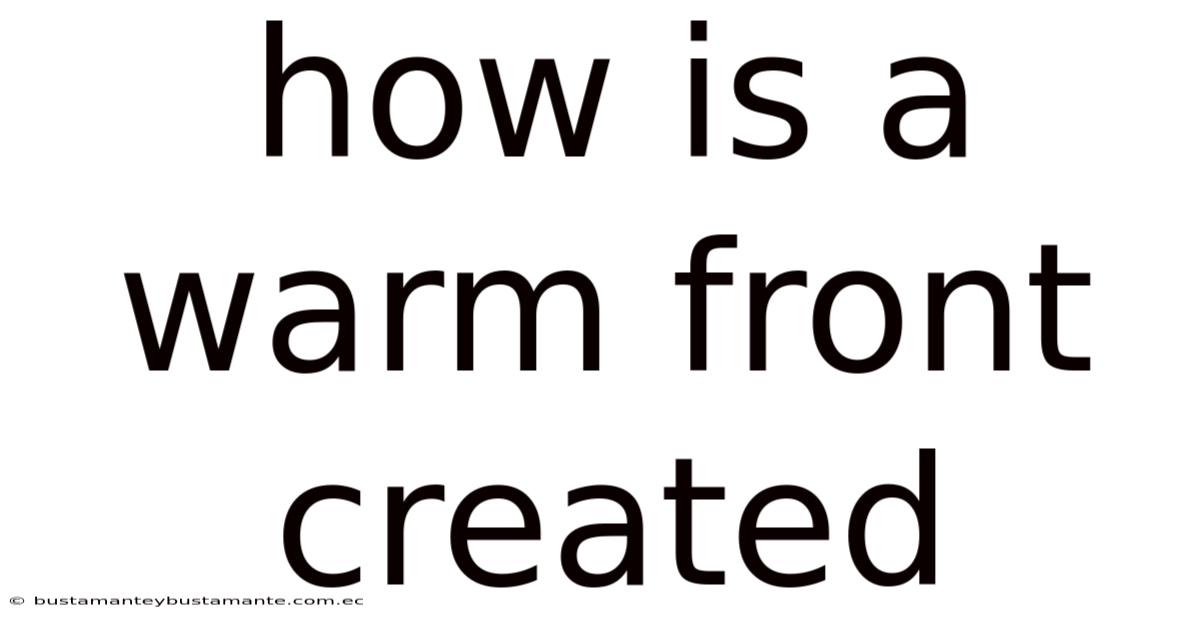 How Is A Warm Front Created