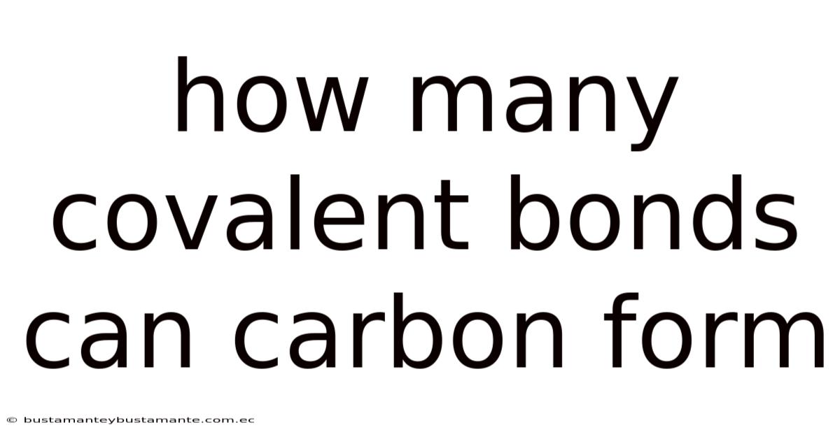 How Many Covalent Bonds Can Carbon Form