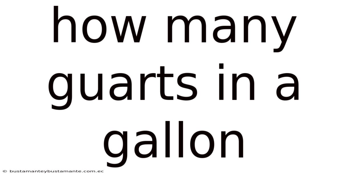 How Many Guarts In A Gallon