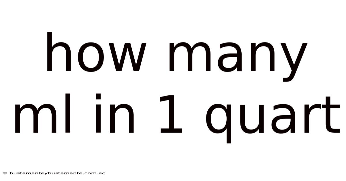 How Many Ml In 1 Quart