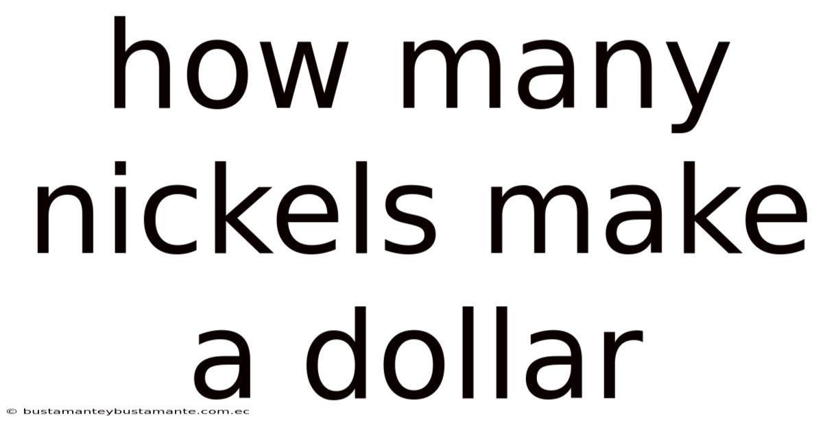 How Many Nickels Make A Dollar