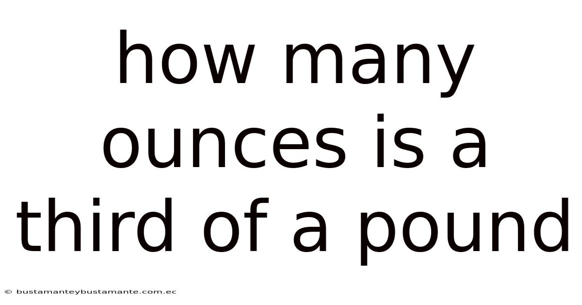 How Many Ounces Is A Third Of A Pound