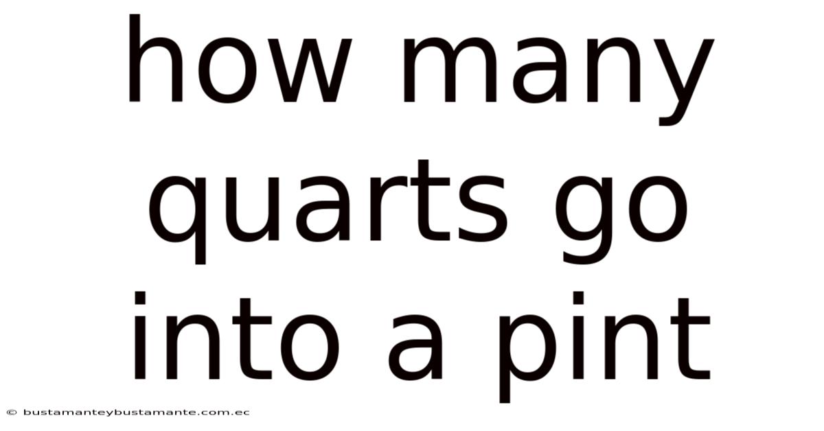 How Many Quarts Go Into A Pint