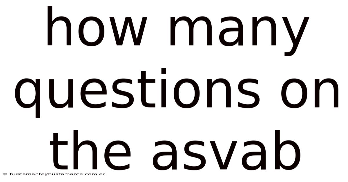 How Many Questions On The Asvab