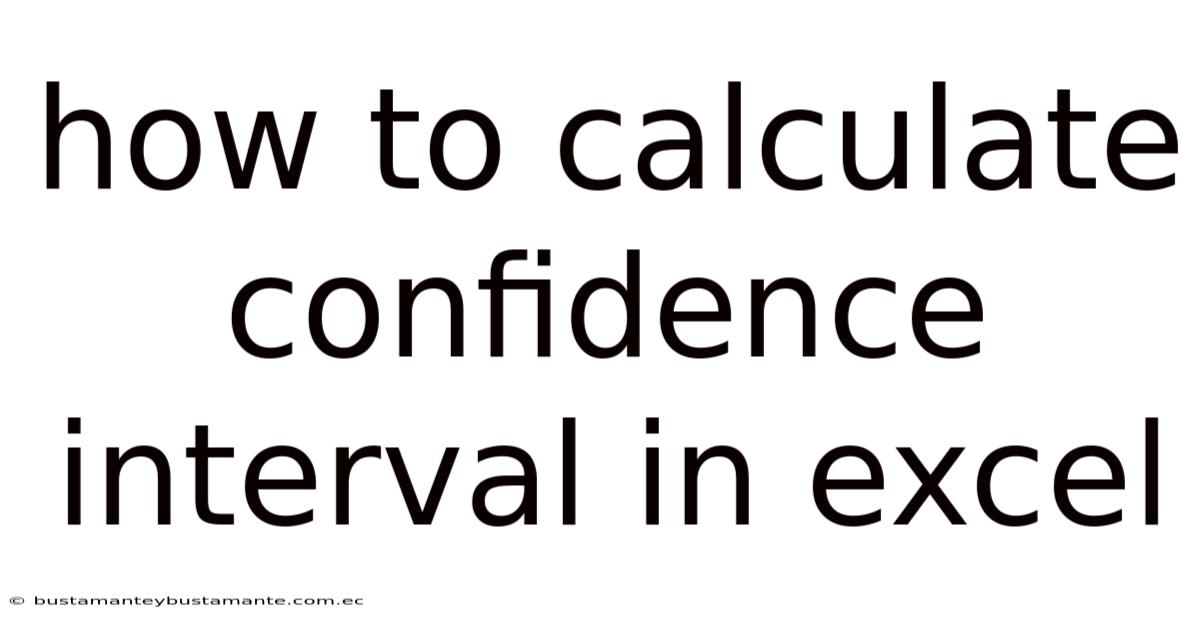 How To Calculate Confidence Interval In Excel