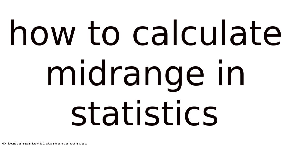 How To Calculate Midrange In Statistics