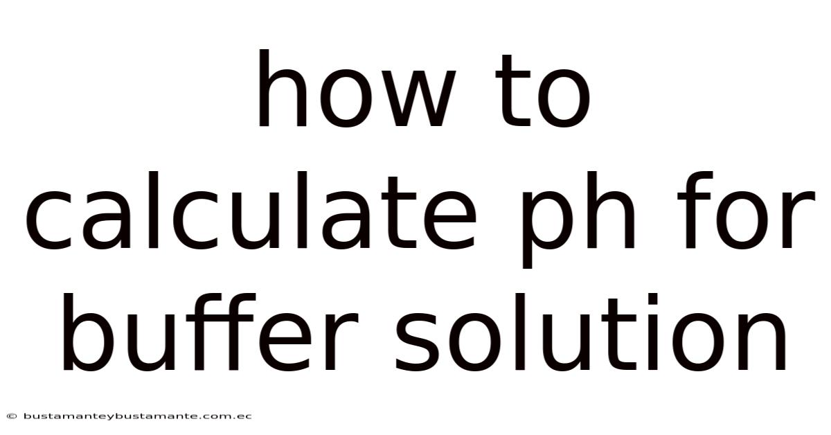 How To Calculate Ph For Buffer Solution