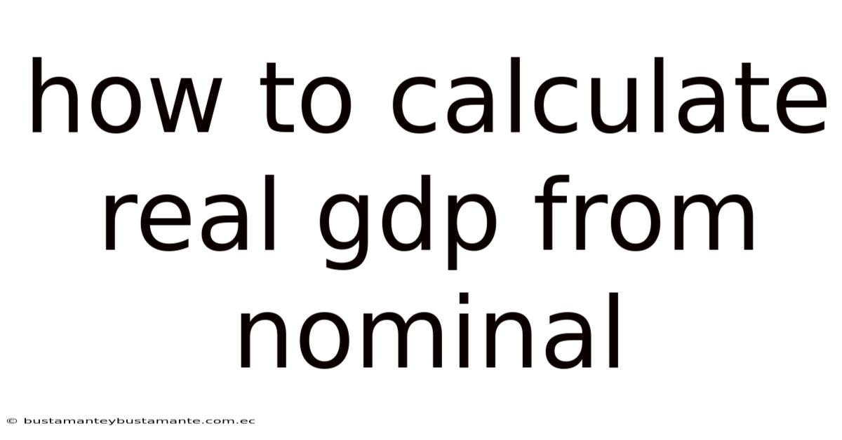 How To Calculate Real Gdp From Nominal