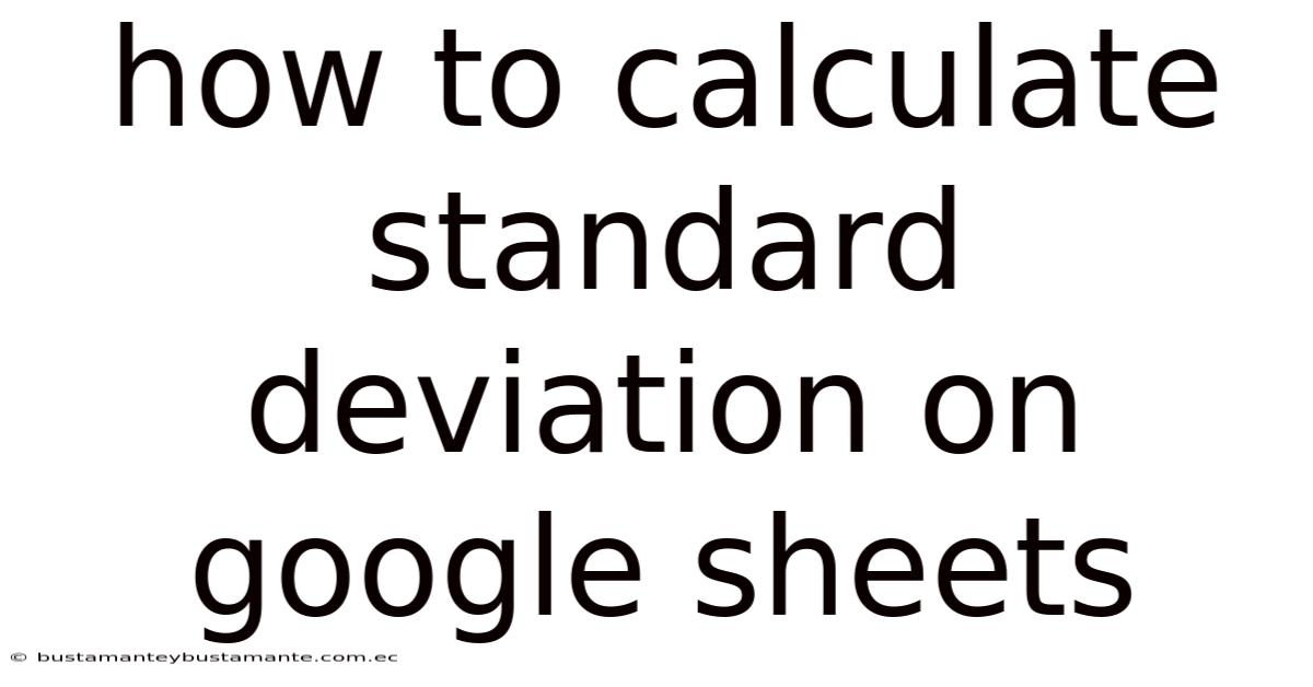 How To Calculate Standard Deviation On Google Sheets