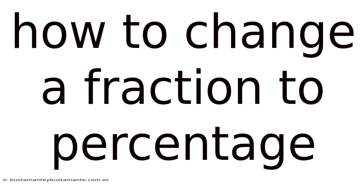 How To Change A Fraction To Percentage