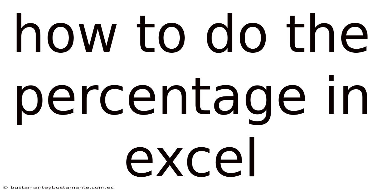 How To Do The Percentage In Excel