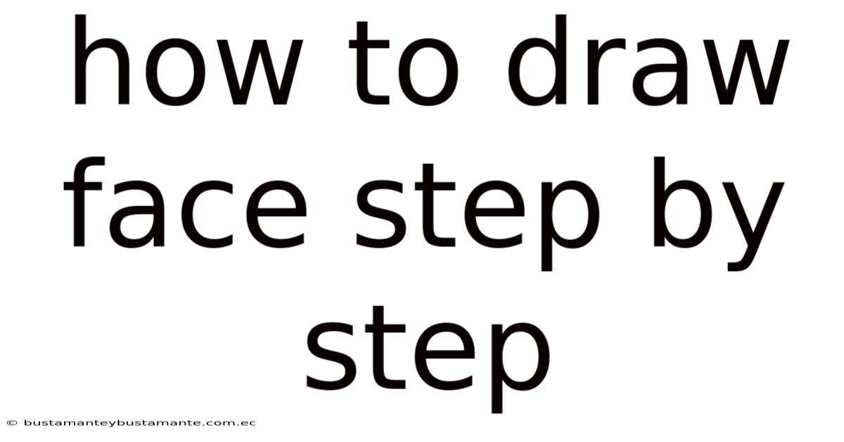 How To Draw Face Step By Step