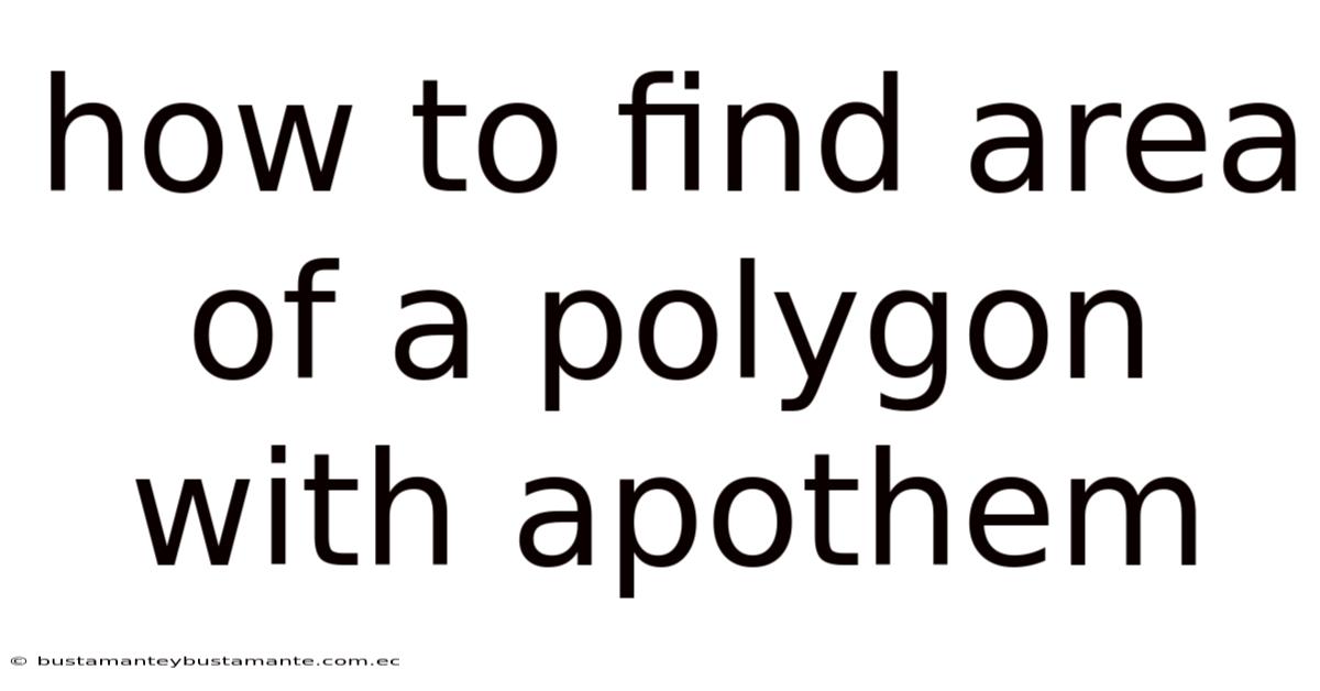 How To Find Area Of A Polygon With Apothem