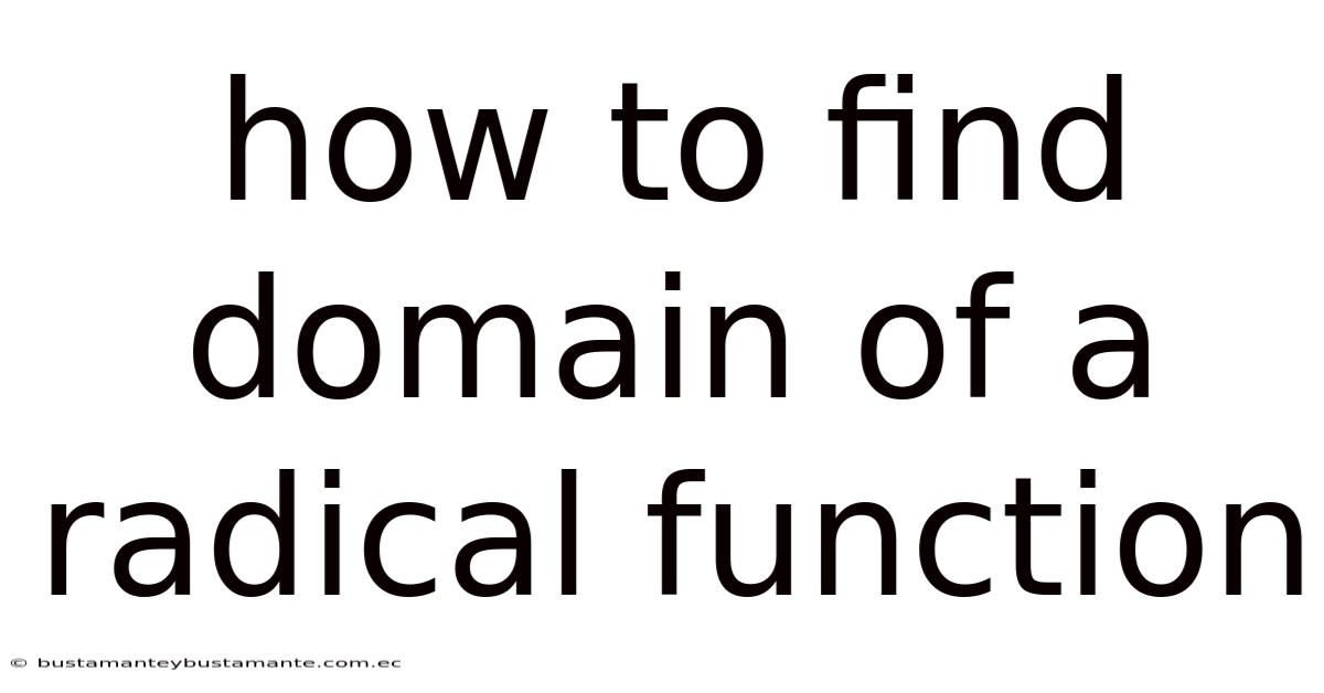 How To Find Domain Of A Radical Function
