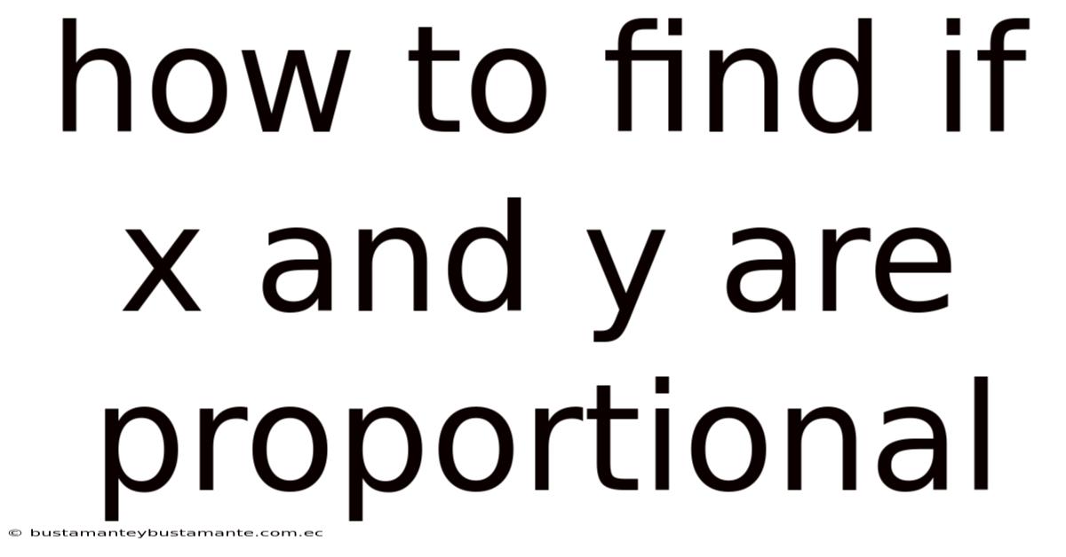 How To Find If X And Y Are Proportional