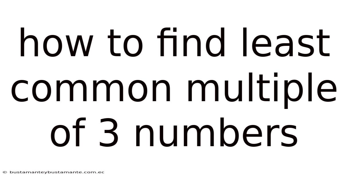 How To Find Least Common Multiple Of 3 Numbers